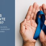 What is Prostate Cancer? Symptoms, Causes, Diagnosis & Support in NZ